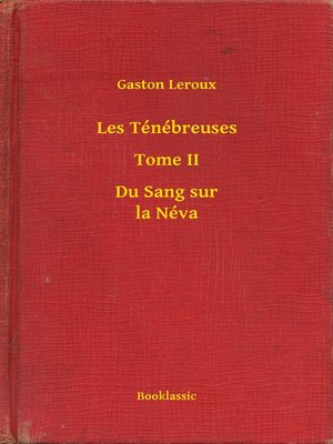 cover image of Les Ténébreuses--Tome II--Du Sang sur la Néva